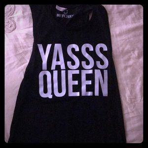 YASSS QUEEN tank top